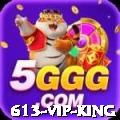 613 - VIP King